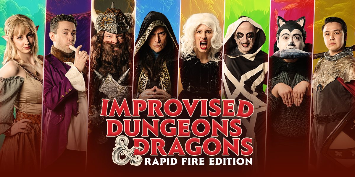 Improvised Dungeons Dragons Rapid Fire Theatre