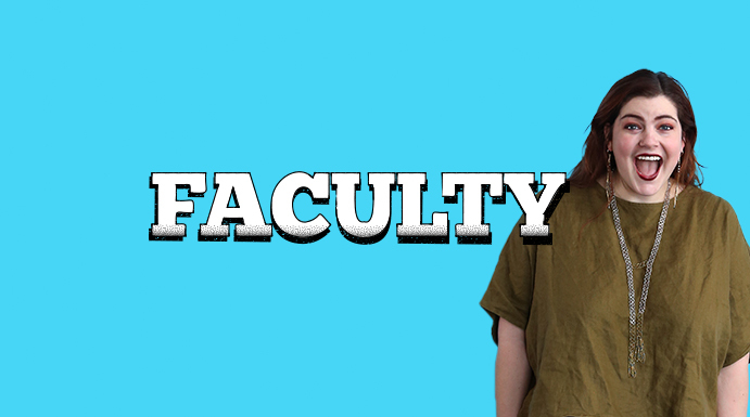 Rapid Fire Theatre performer Marielle stands with a huge smile on a blue background with big letters, Faculty.